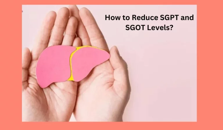 How to reduce SGPT and SGOT Levels