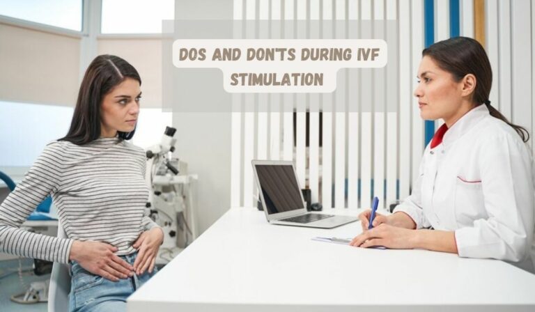 Boost Your Chances of Success: Dos and Don’ts During IVF Stimulation 