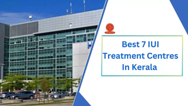 Best 7 IUI Treatment Centres In Kerala You Should Know